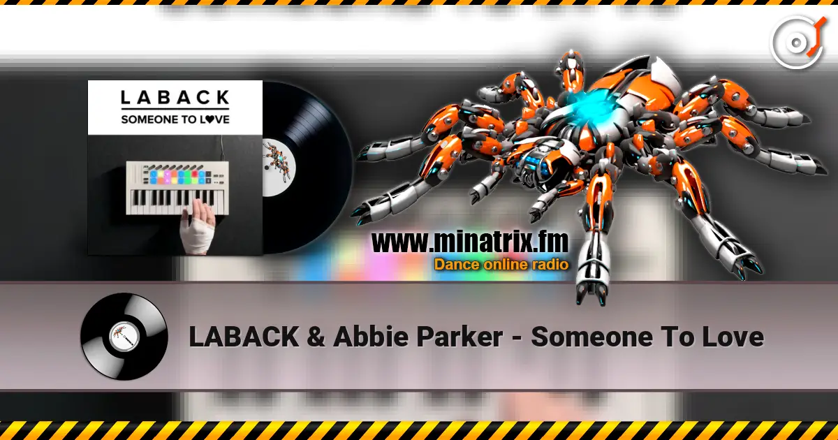 LABACK & Abbie Parker - Someone To Love жоғары сапада онлайн тыңдау | Minatrix.FM