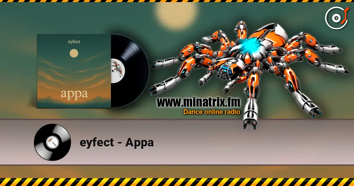 eyfect - Appa жоғары сапада онлайн тыңдау | Minatrix.FM