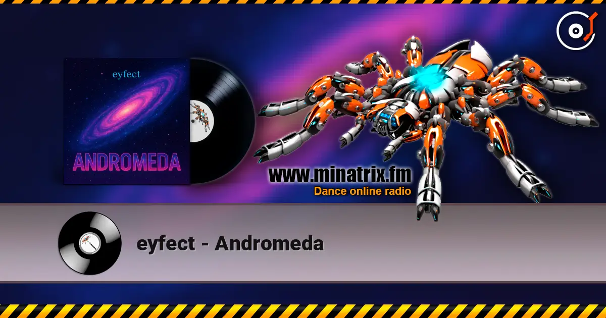 eyfect - Andromeda жоғары сапада онлайн тыңдау | Minatrix.FM