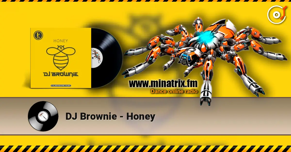 DJ Brownie - Honey жоғары сапада онлайн тыңдау | Minatrix.FM