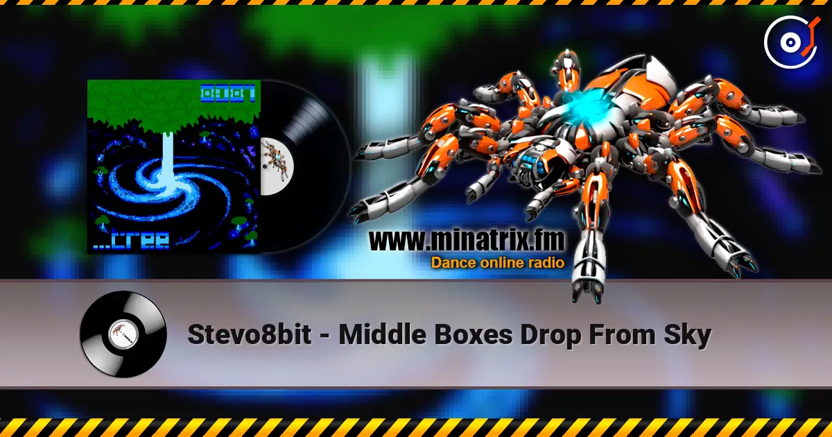 Stevo8bit - Middle Boxes Drop From Sky жоғары сапада онлайн тыңдау | Minatrix.FM