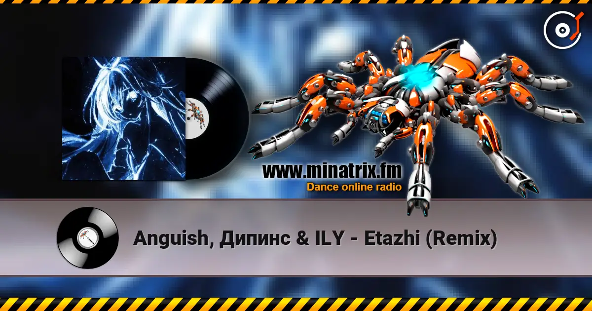 Anguish, Дипинс & ILY - Etazhi (Remix) escuchar online en alta calidad | Minatrix.FM