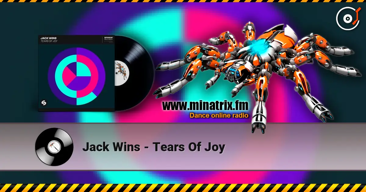 Jack Wins - Tears Of Joy 高品质在线收听 | Minatrix.FM