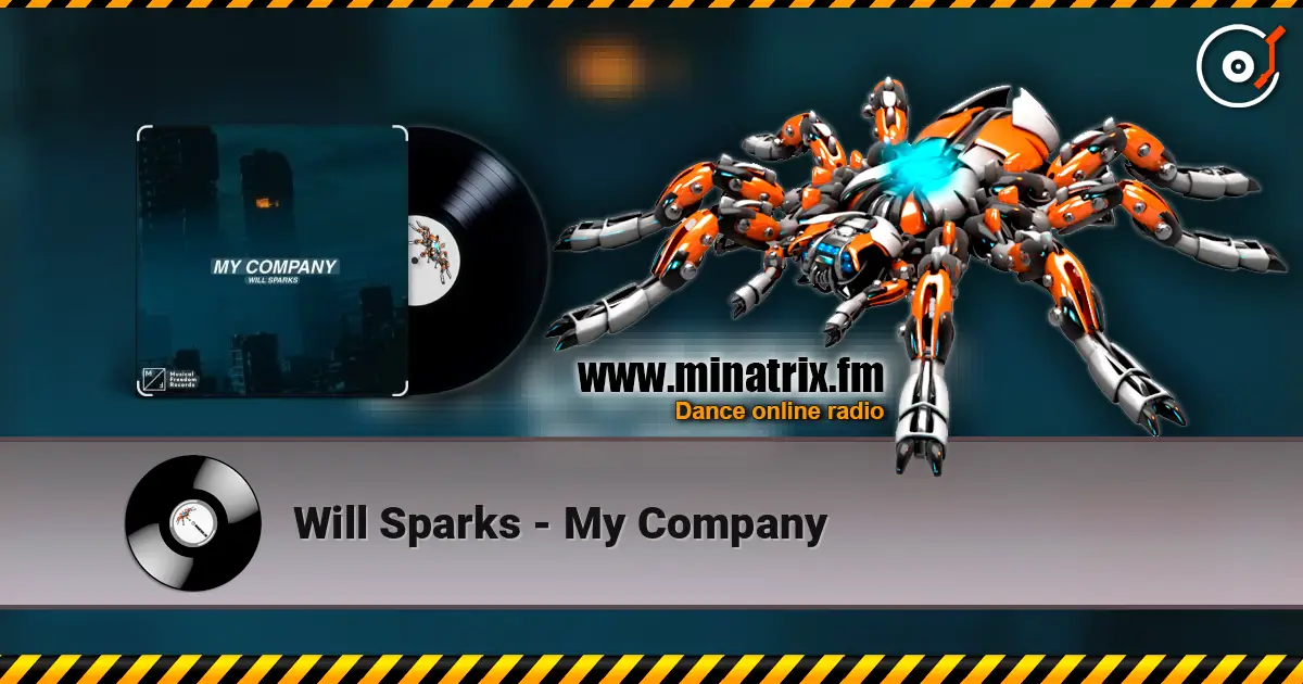 Will Sparks - My Company жоғары сапада онлайн тыңдау | Minatrix.FM