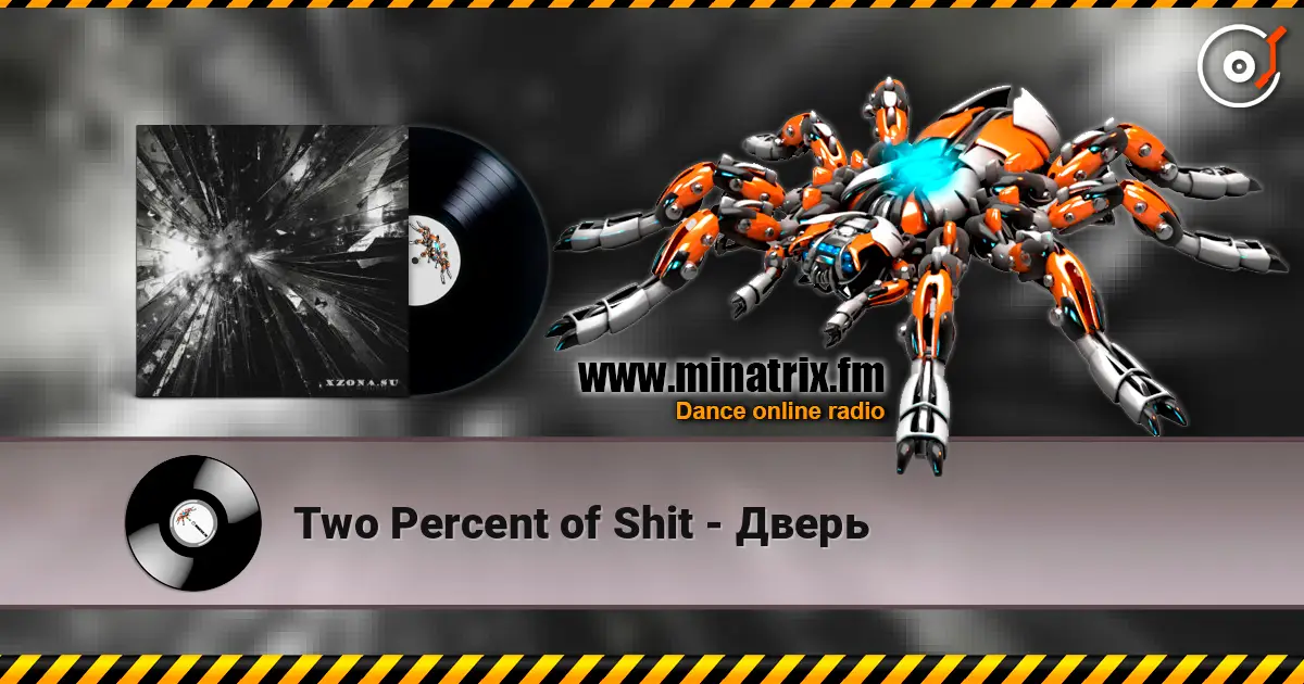 Two Percent of Shit - Дверь жоғары сапада онлайн тыңдау | Minatrix.FM