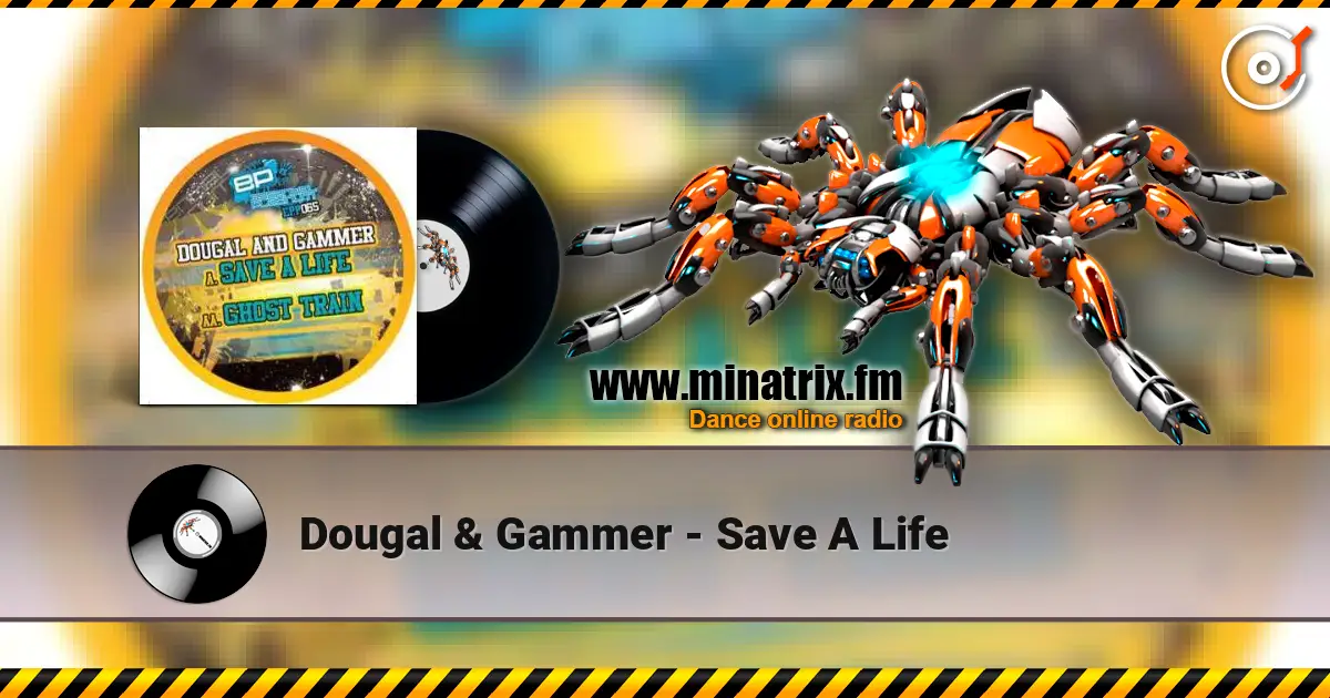 Dougal & Gammer - Save A Life жоғары сапада онлайн тыңдау | Minatrix.FM