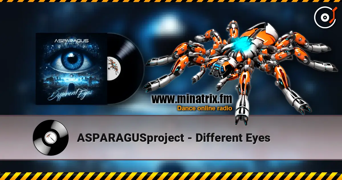 ASPARAGUSproject - Different Eyes escuchar online en alta calidad | Minatrix.FM