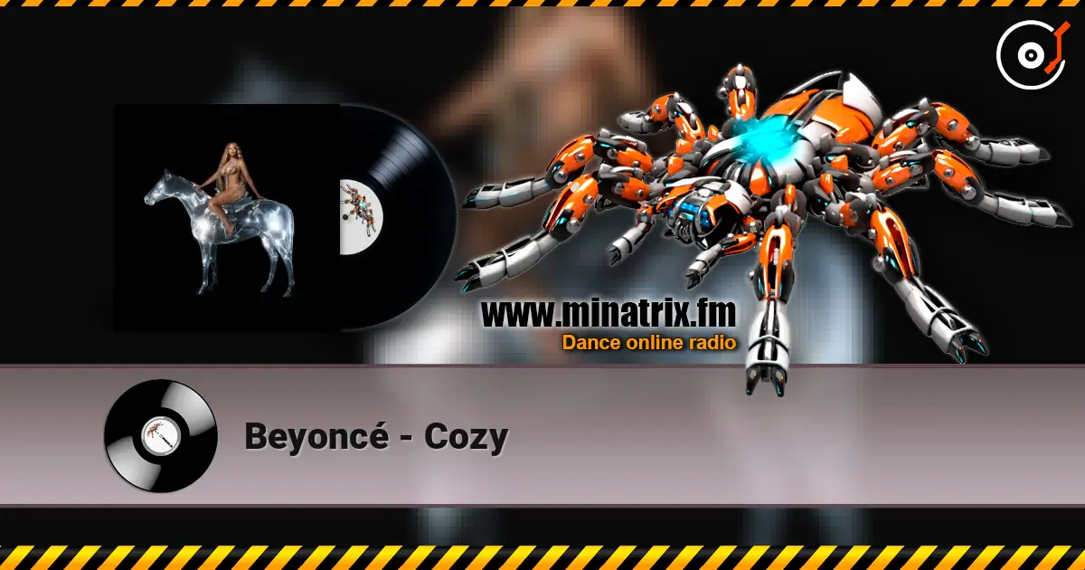 Beyoncé - Cozy жоғары сапада онлайн тыңдау | Minatrix.FM