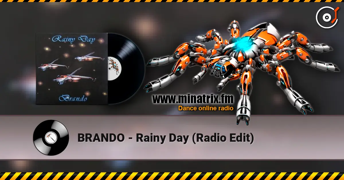 BRANDO - Rainy Day (Radio Edit) жоғары сапада онлайн тыңдау | Minatrix.FM