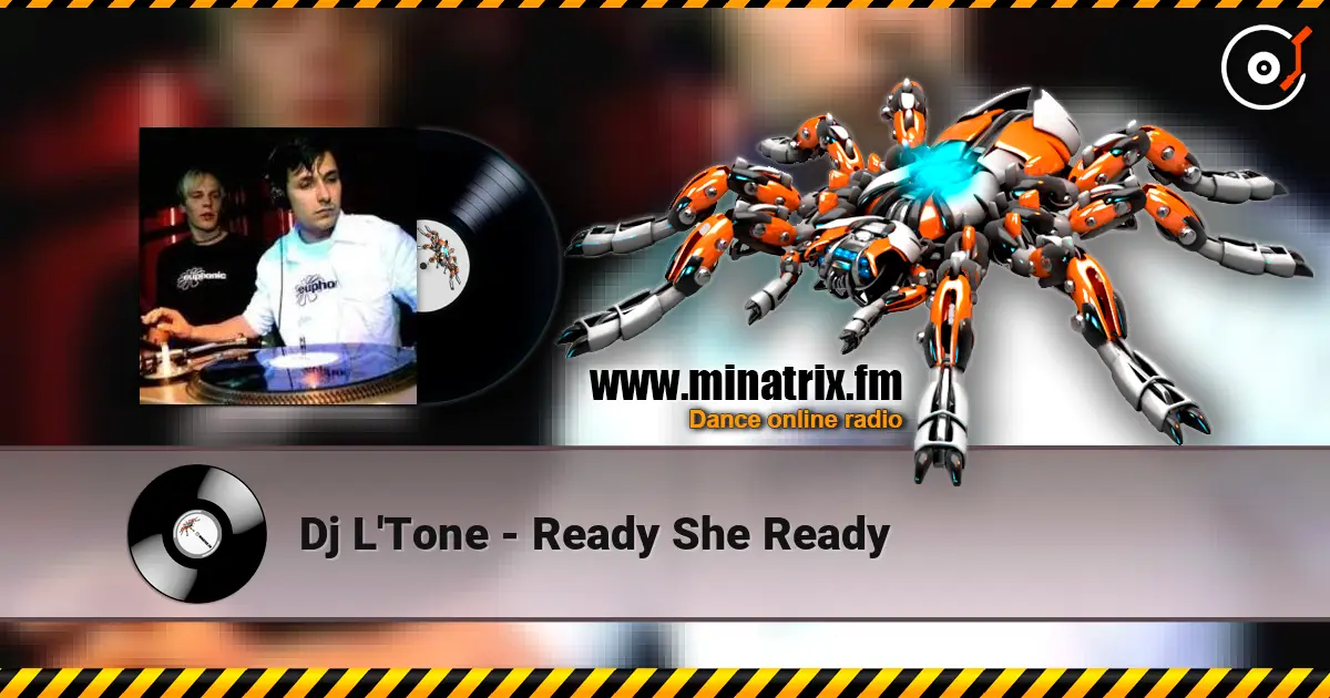 Dj L'Tone - Ready She Ready 高品质在线收听 | Minatrix.FM
