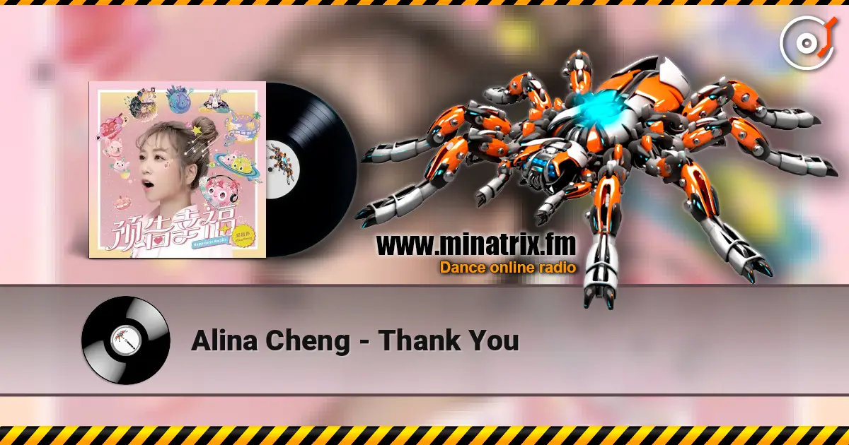 Alina Cheng - Thank You online in hoher Qualität hören | Minatrix.FM