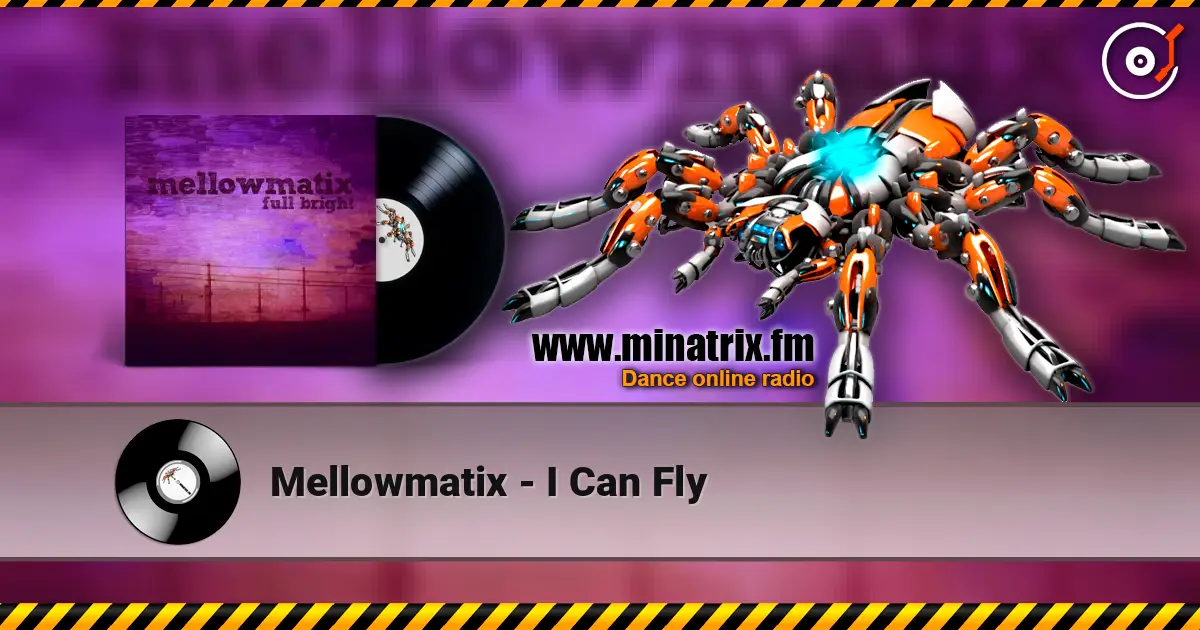 Mellowmatix - I Can Fly 高品质在线收听 | Minatrix.FM