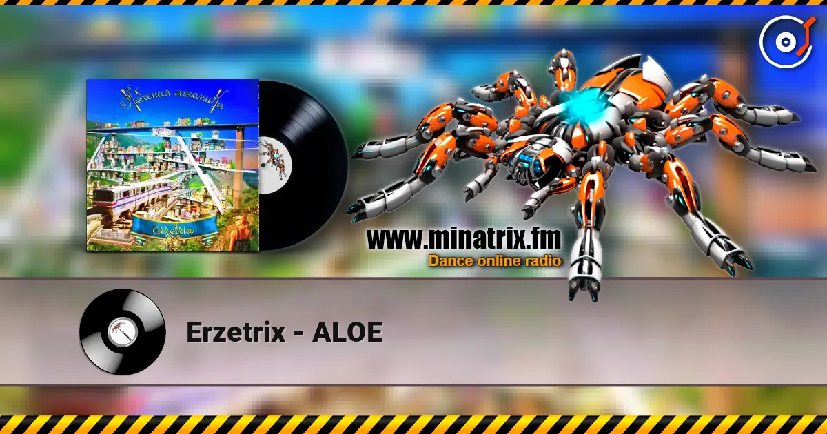 Erzetrix - ALOE жоғары сапада онлайн тыңдау | Minatrix.FM