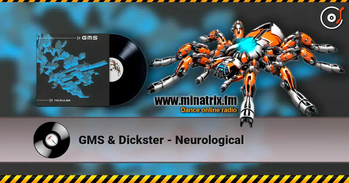 GMS & Dickster - Neurological жоғары сапада онлайн тыңдау | Minatrix.FM