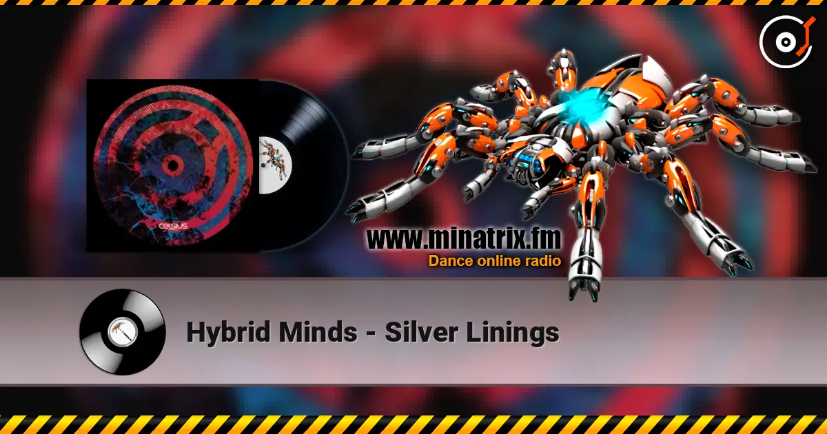 Hybrid Minds - Silver Linings 高品质在线收听 | Minatrix.FM