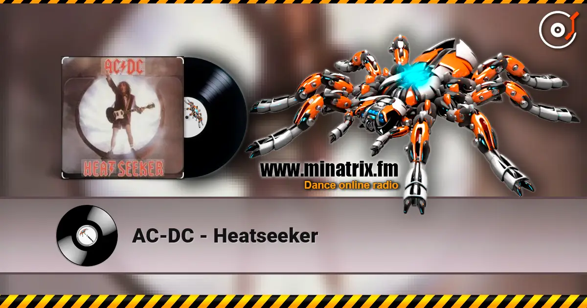 AC-DC - Heatseeker жоғары сапада онлайн тыңдау | Minatrix.FM