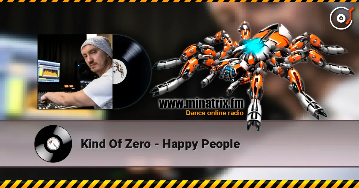 Kind Of Zero - Happy People 高品质在线收听 | Minatrix.FM