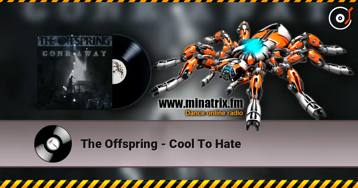 The Offspring - Cool To Hate escuchar online en alta calidad | Minatrix.FM