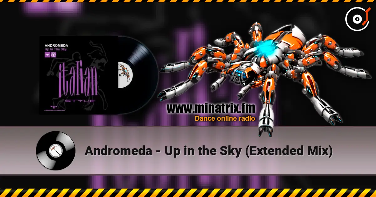 Andromeda - Up in the Sky (Extended Mix) жоғары сапада онлайн тыңдау | Minatrix.FM