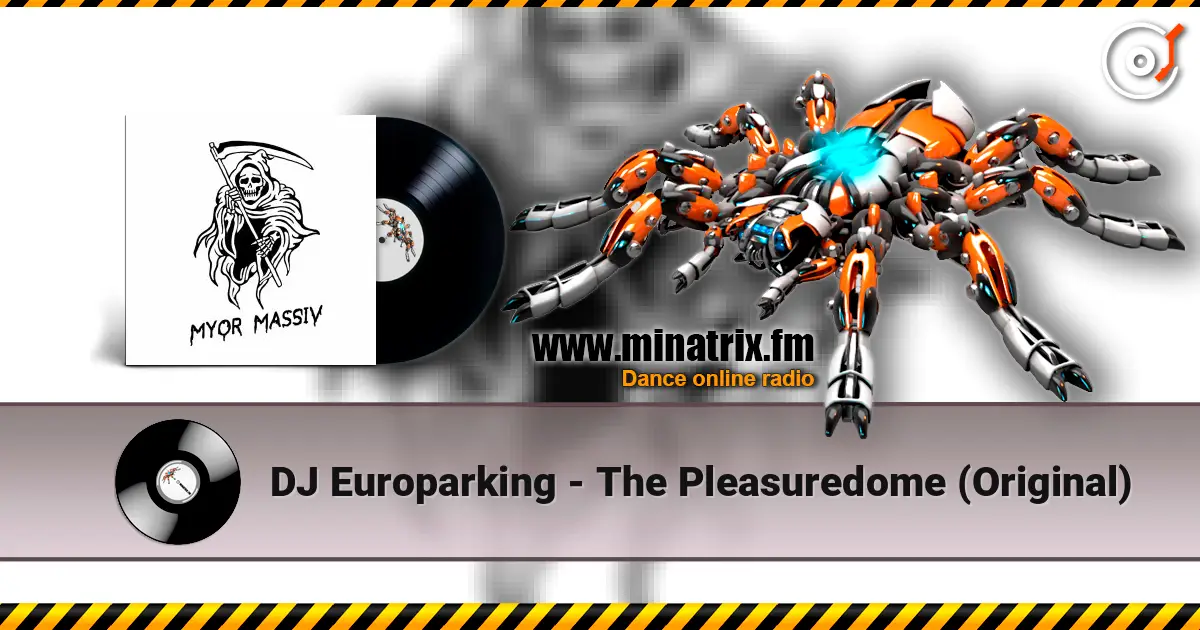 DJ Europarking - The Pleasuredome (Original) жоғары сапада онлайн тыңдау | Minatrix.FM
