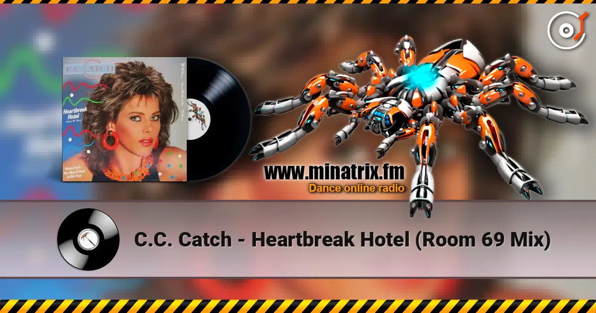 C.C. Catch - Heartbreak Hotel (Room 69 Mix) жоғары сапада онлайн тыңдау | Minatrix.FM