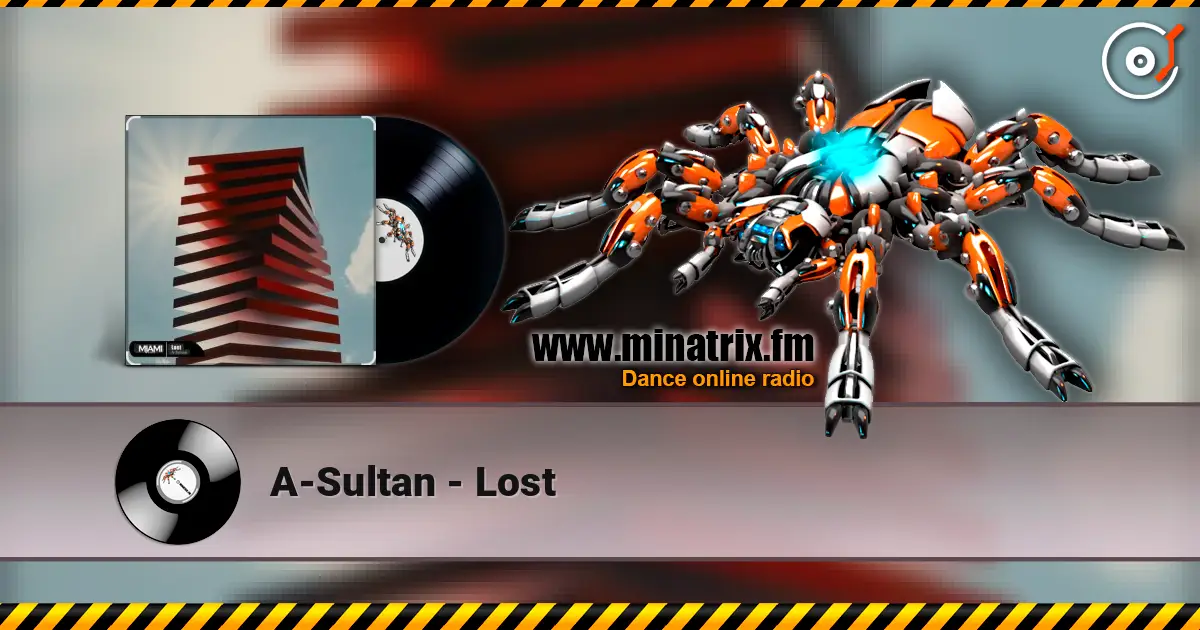 A-Sultan - Lost жоғары сапада онлайн тыңдау | Minatrix.FM