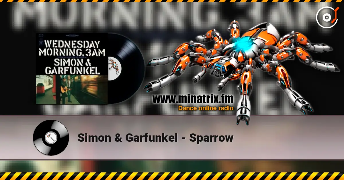 Simon & Garfunkel - Sparrow жоғары сапада онлайн тыңдау | Minatrix.FM