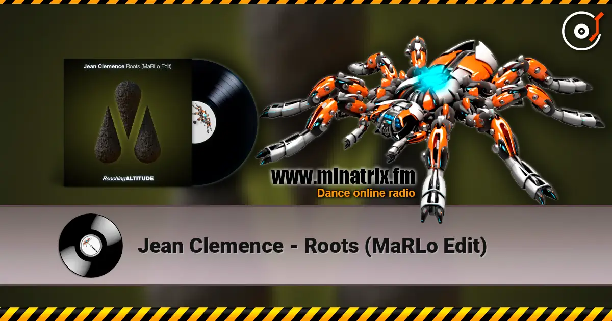 Jean Clemence - Roots (MaRLo Edit) жоғары сапада онлайн тыңдау | Minatrix.FM