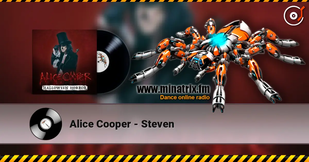 Alice Cooper - Steven жоғары сапада онлайн тыңдау | Minatrix.FM