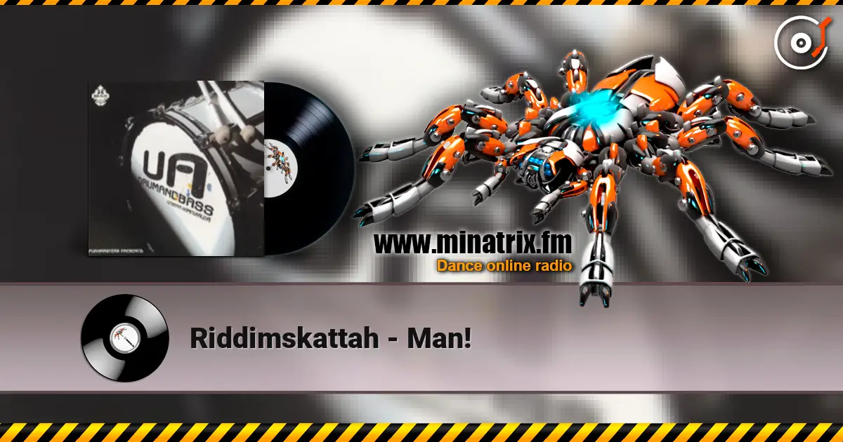 Riddimskattah - Man! 高品质在线收听 | Minatrix.FM