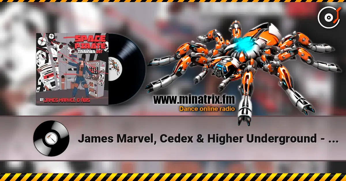 James Marvel, Cedex & Higher Underground - Red Alert жоғары сапада онлайн тыңдау | Minatrix.FM