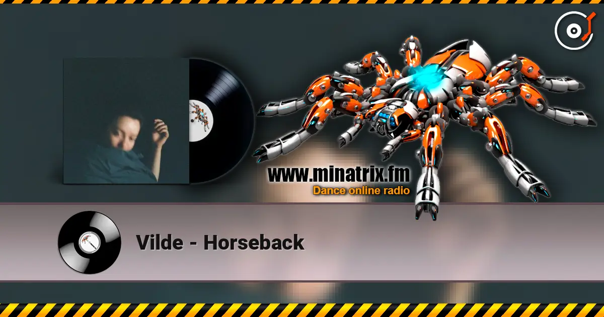 Vilde - Horseback жоғары сапада онлайн тыңдау | Minatrix.FM