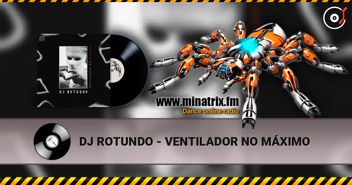 DJ ROTUNDO - VENTILADOR NO MÁXIMO жоғары сапада онлайн тыңдау | Minatrix.FM