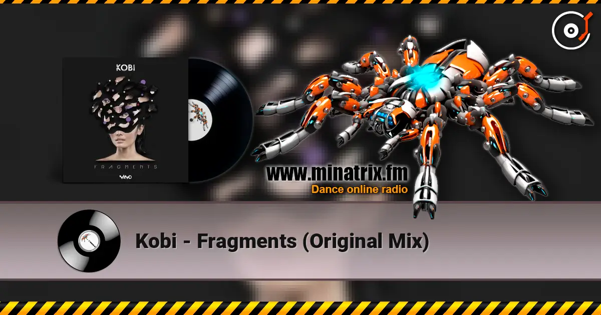 Kobi - Fragments (Original Mix) жоғары сапада онлайн тыңдау | Minatrix.FM