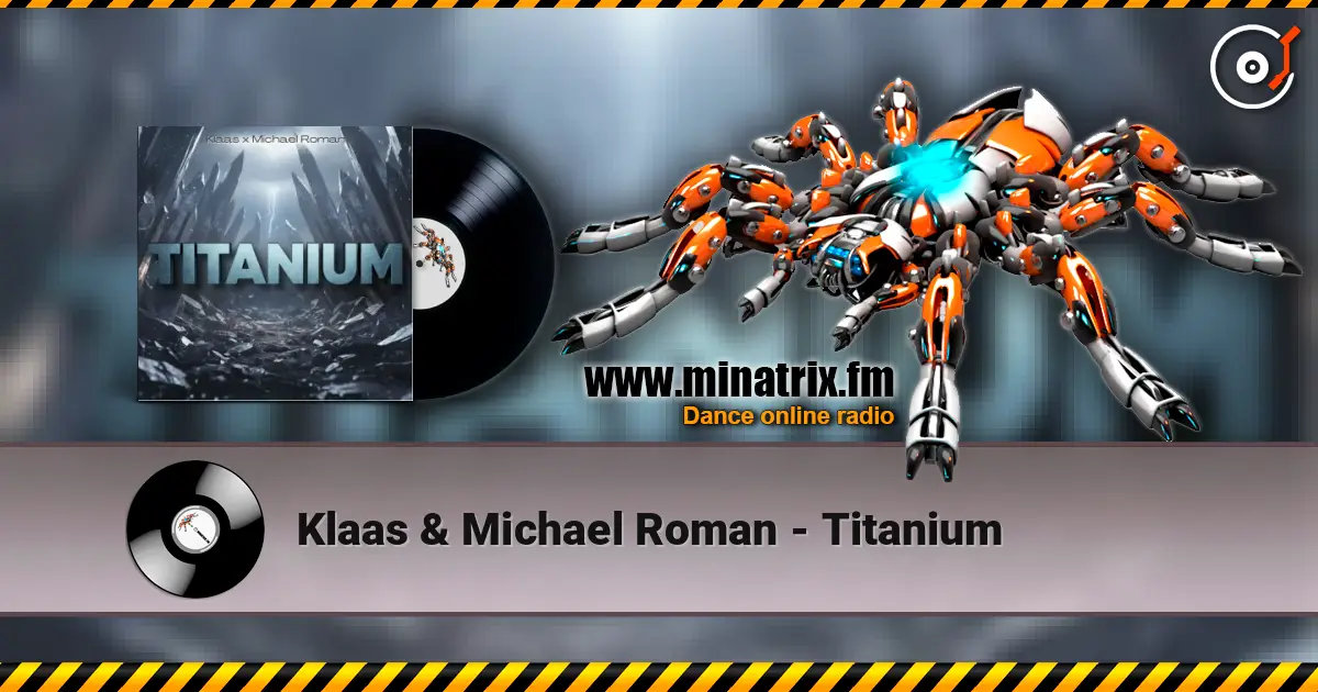 Klaas & Michael Roman - Titanium жоғары сапада онлайн тыңдау | Minatrix.FM