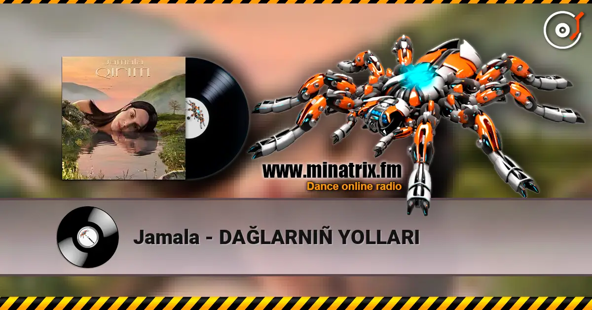 Jamala - DAĞLARNIÑ YOLLARI жоғары сапада онлайн тыңдау | Minatrix.FM
