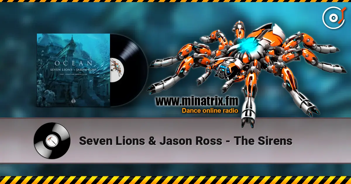 Seven Lions & Jason Ross - The Sirens жоғары сапада онлайн тыңдау | Minatrix.FM