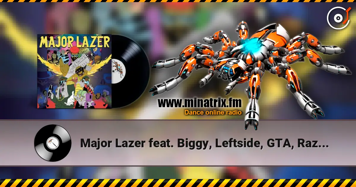 Major Lazer feat. Biggy, Leftside, GTA, Razz - Jet Blue Jet жоғары сапада онлайн тыңдау | Minatrix.FM