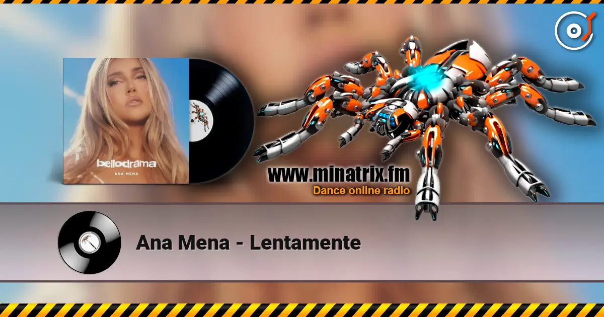 Ana Mena - Lentamente жоғары сапада онлайн тыңдау | Minatrix.FM