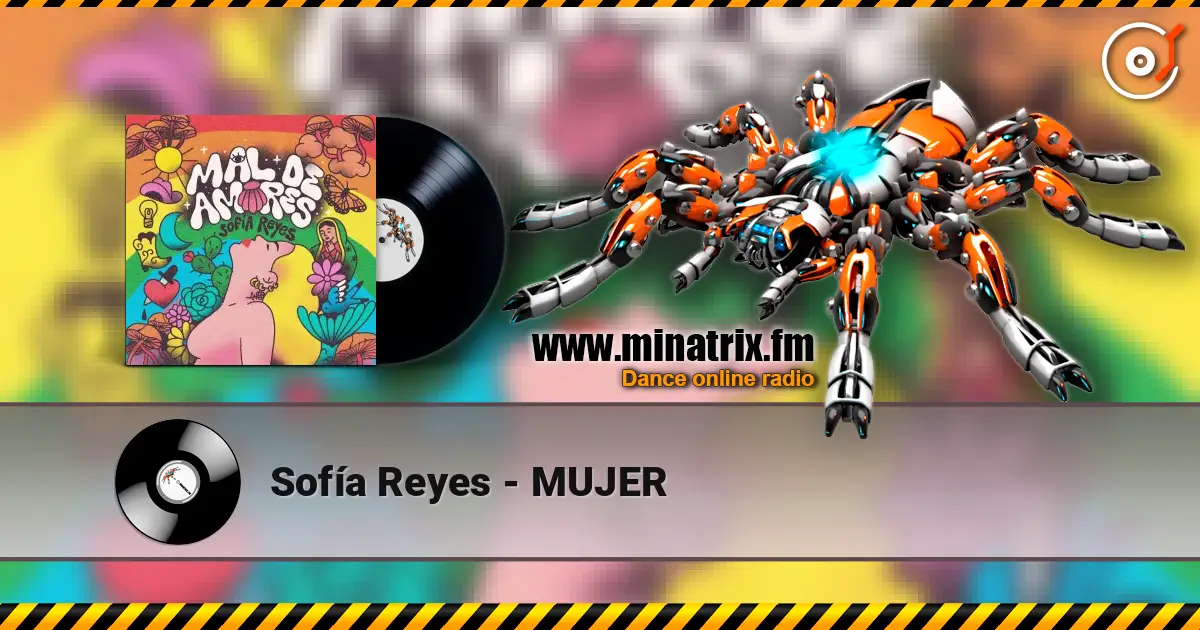 Sofía Reyes - MUJER жоғары сапада онлайн тыңдау | Minatrix.FM