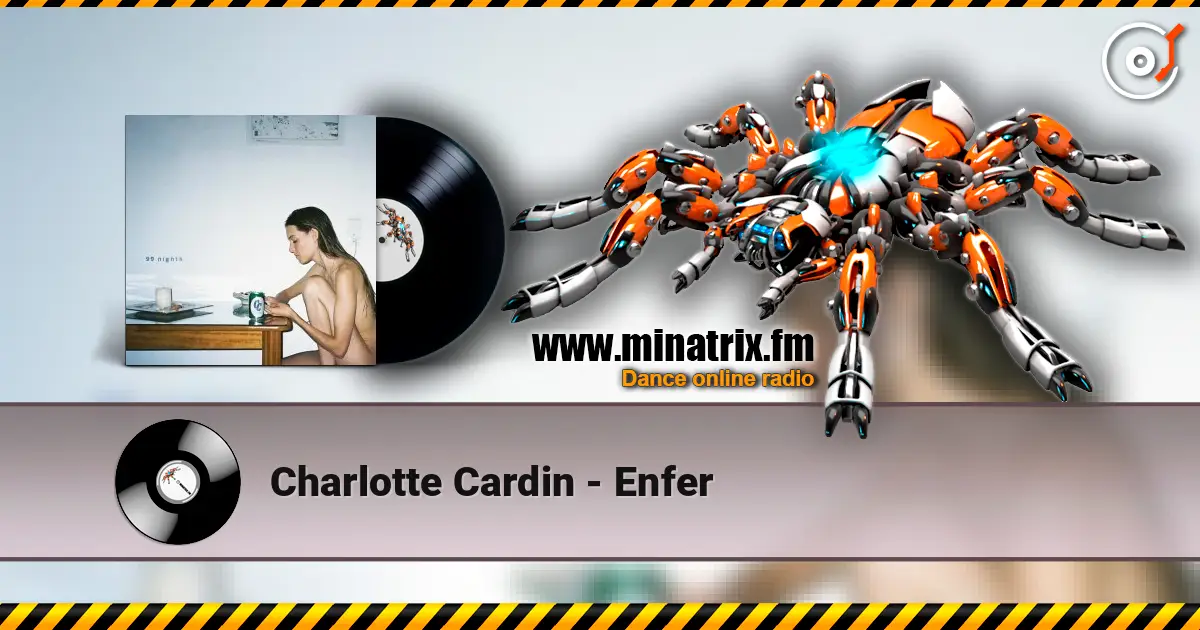 Charlotte Cardin - Enfer жоғары сапада онлайн тыңдау | Minatrix.FM