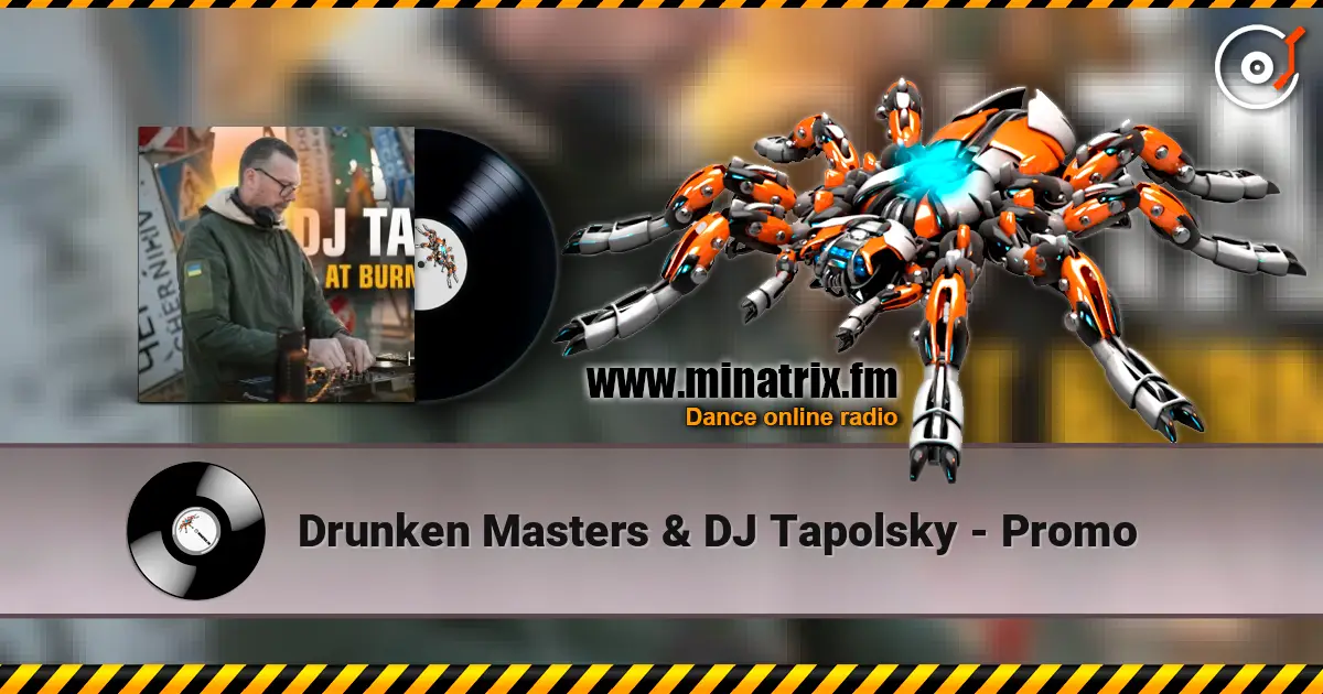 Drunken Masters & DJ Tapolsky - Promo 高品质在线收听 | Minatrix.FM