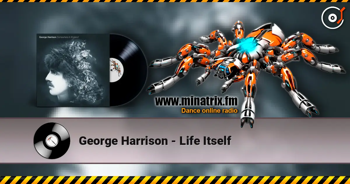 George Harrison - Life Itself 高品质在线收听 | Minatrix.FM