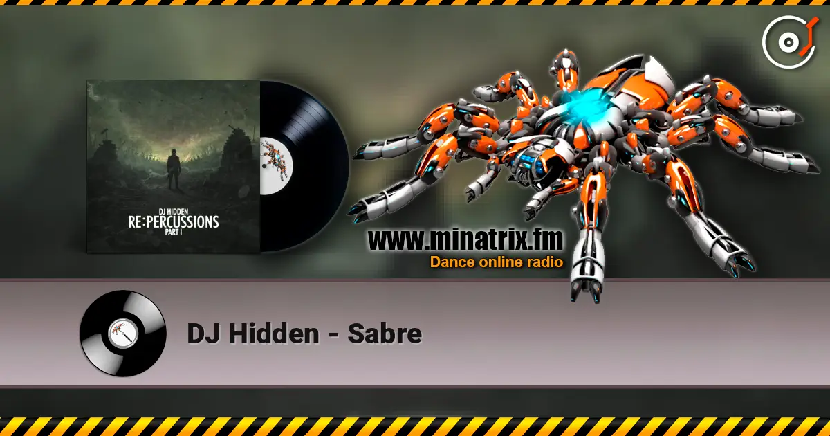 DJ Hidden - Sabre жоғары сапада онлайн тыңдау | Minatrix.FM