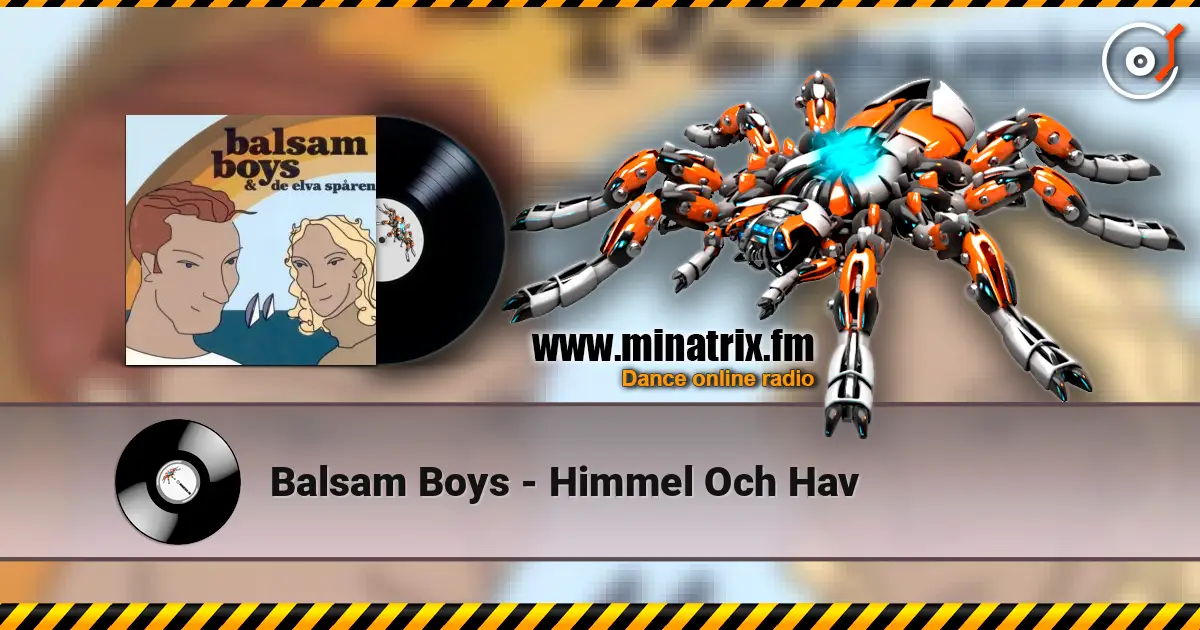 Balsam Boys - Himmel Och Hav жоғары сапада онлайн тыңдау | Minatrix.FM