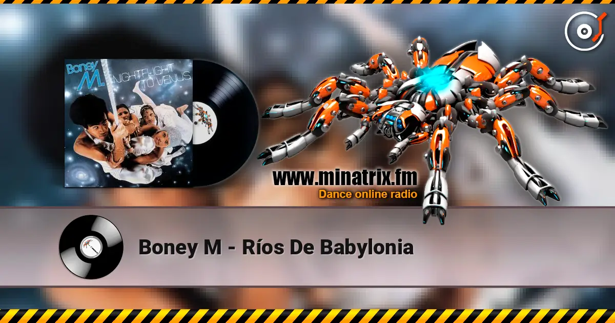 Boney M - Ríos De Babylonia жоғары сапада онлайн тыңдау | Minatrix.FM