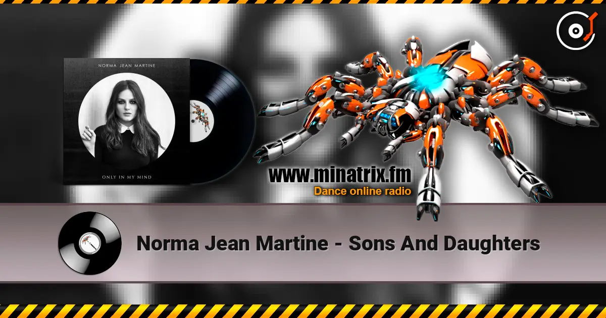 Norma Jean Martine - Sons And Daughters listen online in high quality | Minatrix.FM