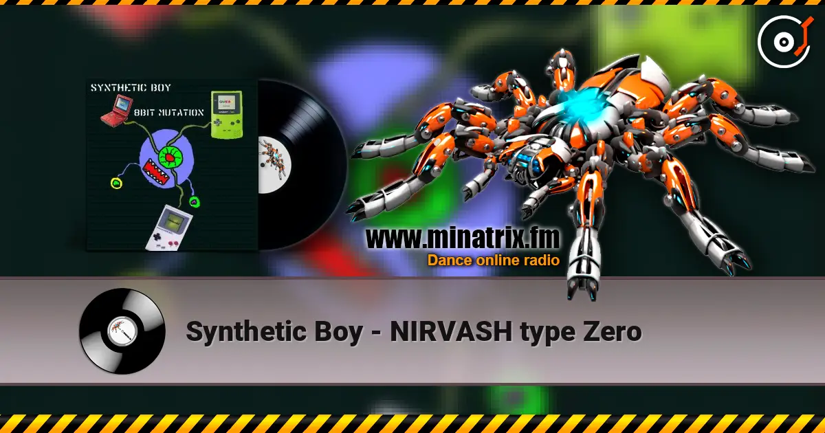Synthetic Boy - NIRVASH type Zero жоғары сапада онлайн тыңдау | Minatrix.FM