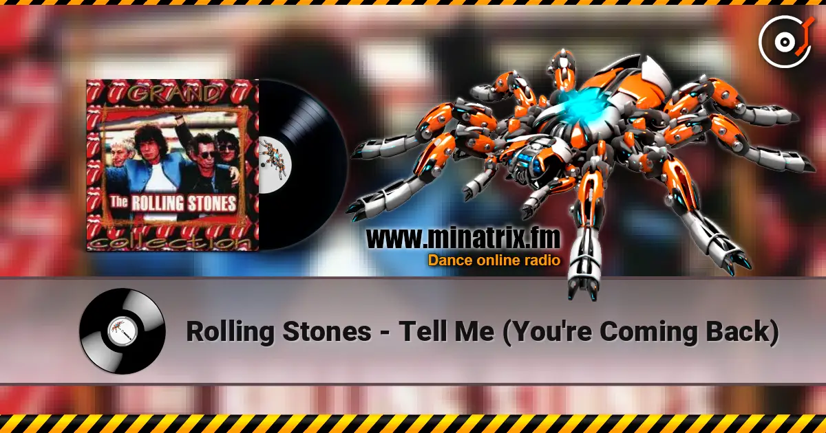 Rolling Stones - Tell Me (You're Coming Back) жоғары сапада онлайн тыңдау | Minatrix.FM