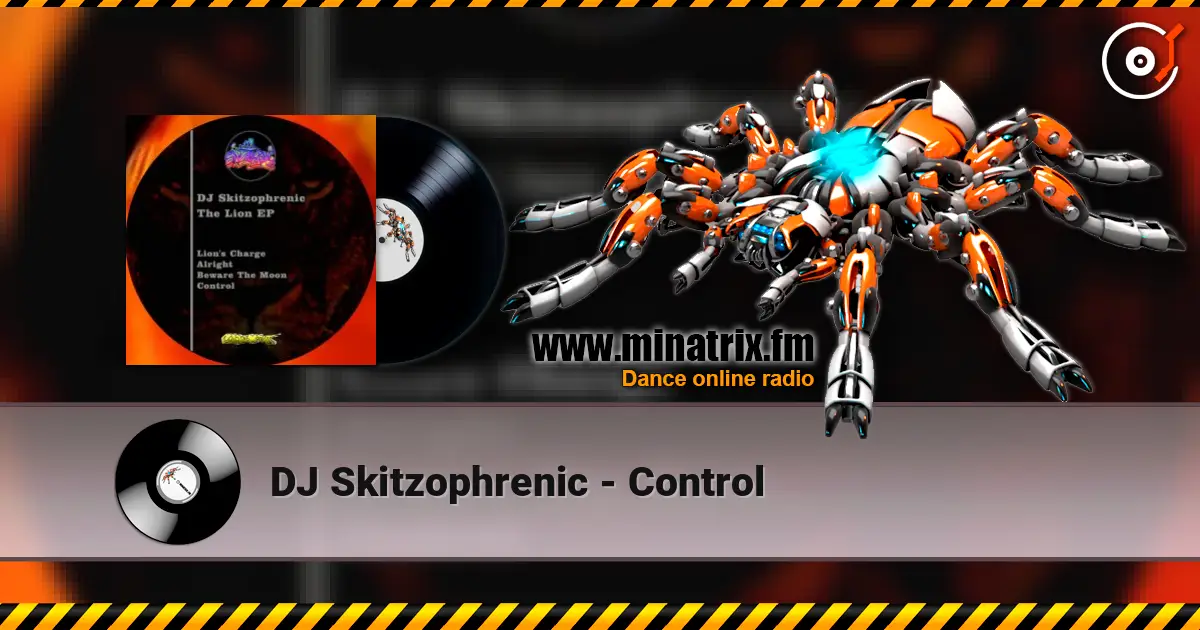 DJ Skitzophrenic - Control 高品质在线收听 | Minatrix.FM